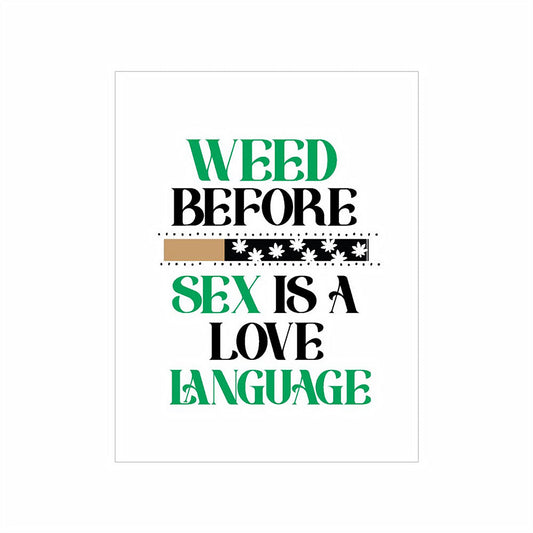 WEED SEX LOVE LANGUAGE ONE HITTER KARD