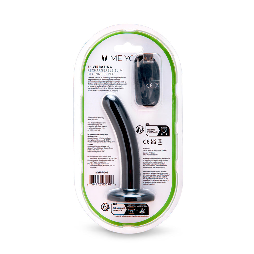 ME YOU US - 5 IN. VIBRATING RECHARGEABLE SLIM BEGINNERS PEG