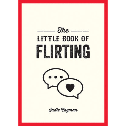 THE LITTLE BOOK OF FLIRTING