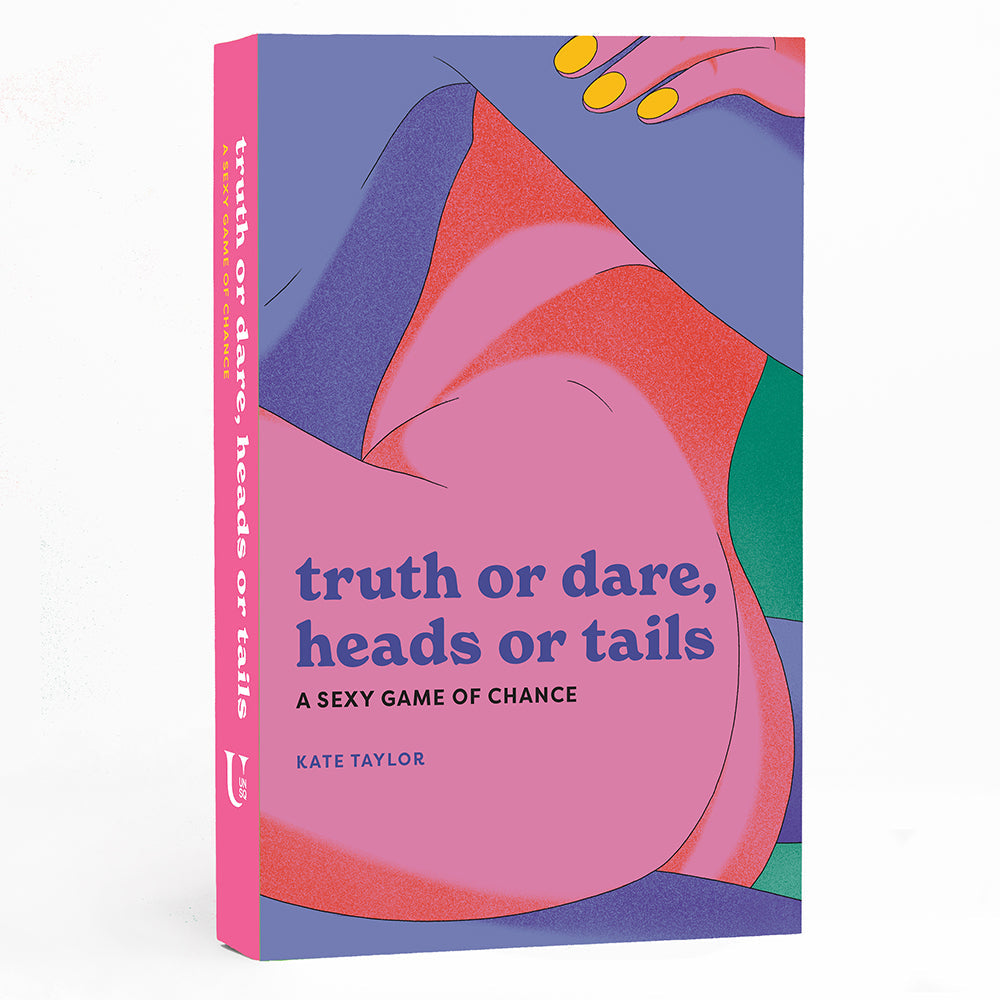 TRUTH OR DARE, HEADS OR TAILS: A SEXY GAME OF CHANCE