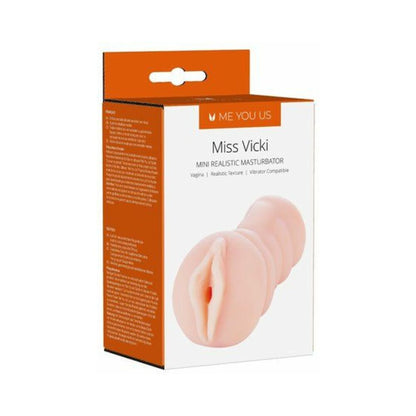 ME YOU US - MISS VICKI MINI REALISTIC MASTURBATOR VANILLA