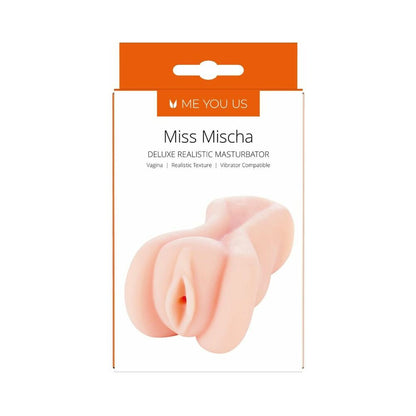 ME YOU US MISS MISCHA DELUXE REALISTIC MASTURBATOR VANILLA