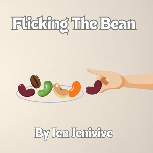 JEN JENIVIVE - FLICKING THE BEAN