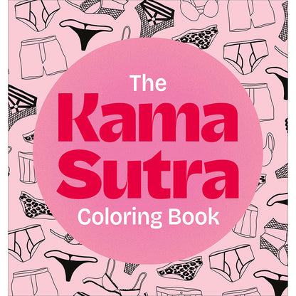 PENGUIN - THE KAMA SUTRA COLORING BOOK: FOR MAXIMUM PLEASURE AND RELAXATION