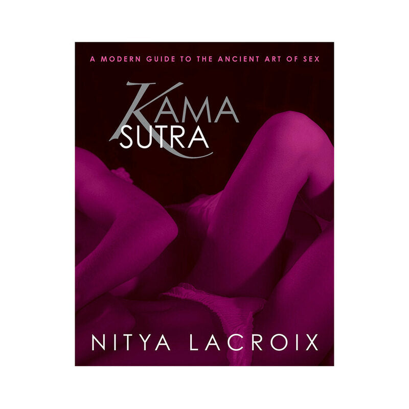 SIMON & SCHUSTER - KAMA SUTRA: A MODERN GUIDE TO THE ANCIENT ART OF SEX
