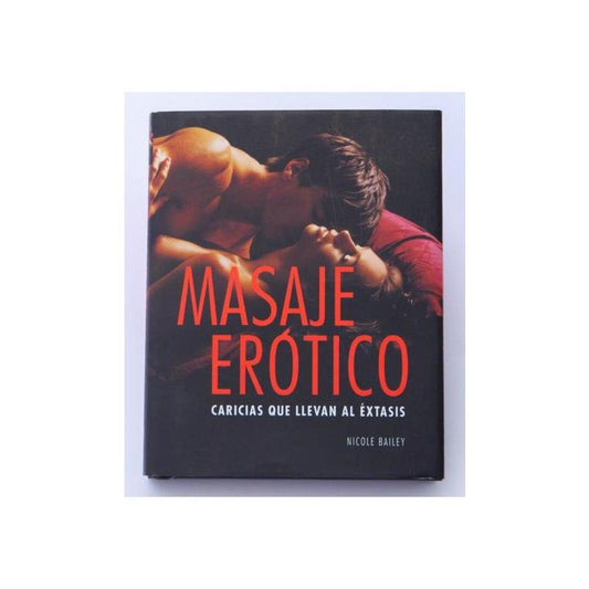 EDITORIAL - BOOK ROTIC MASSAGE: CARESSES THAT LEAD TO ECSTASY